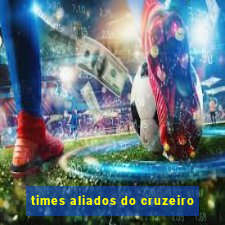 times aliados do cruzeiro